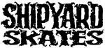 Shipyard Skates